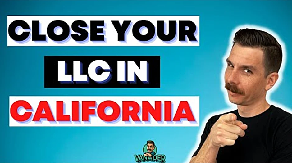 how to close my llc in california